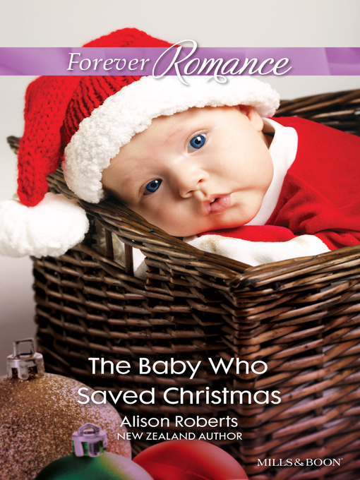 Title details for The Baby Who Saved Christmas by Alison Roberts - Available
